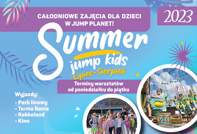 Wakacyjne Całodniowe Warsztaty Dla Dzieci  Summer Jump Kids 2023