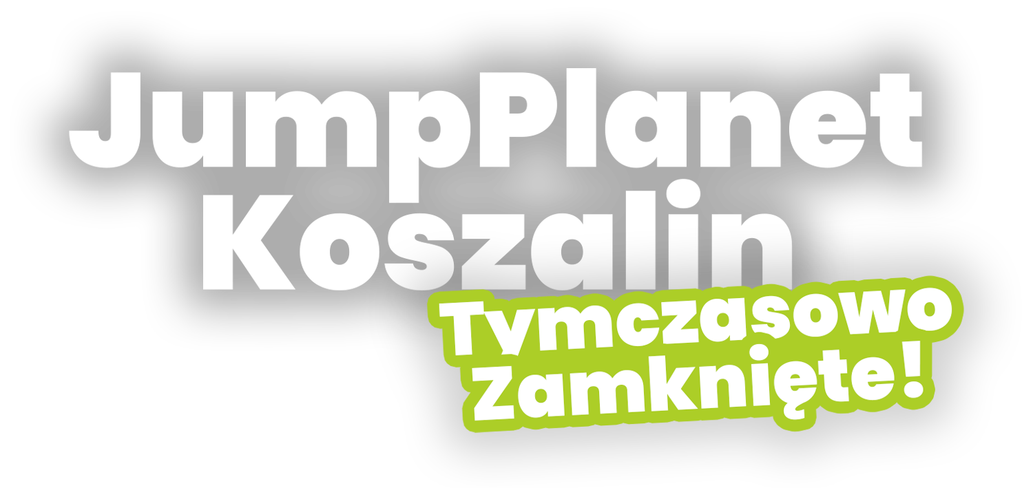 JumpPlanet Koszalin zamknięte